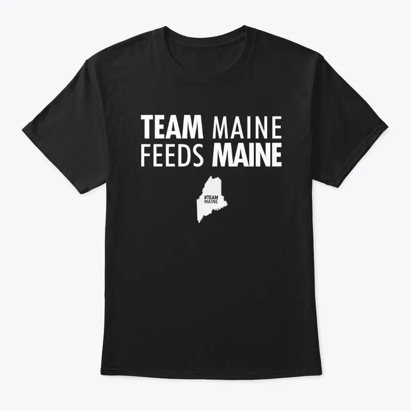 Team Maine Feeds Maine (White)